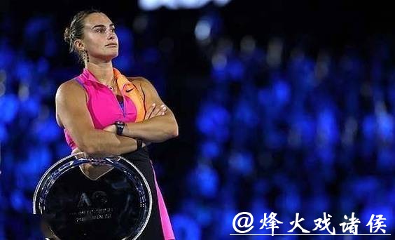 澳网|近四次大满贯决赛输了三回!萨巴伦卡在进决赛前才是世界一姐 澳网|近四次大满贯决赛输了三回!萨巴伦卡在进决赛前才是世界一姐